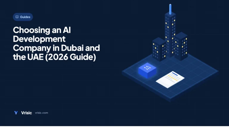 Choosing an AI Development Company in Dubai and the UAE (2026 Guide)