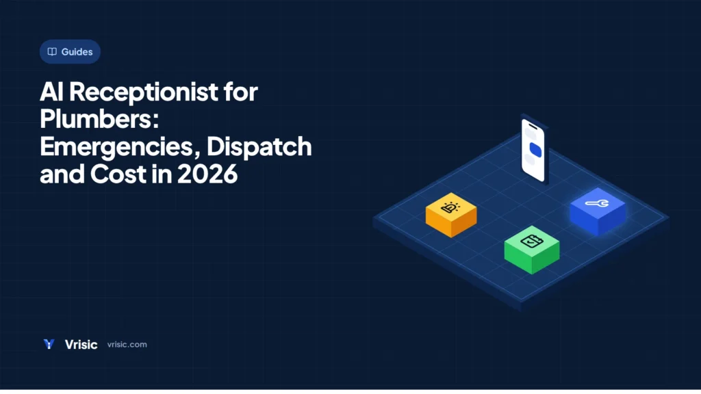 AI Receptionist for Plumbers: Emergencies, Dispatch and Cost in 2026