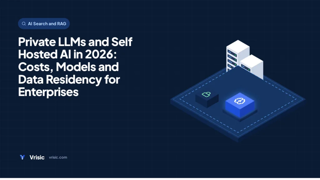 Private LLMs and Self Hosted AI in 2027: Costs, Models and Data Residency for Enterprises